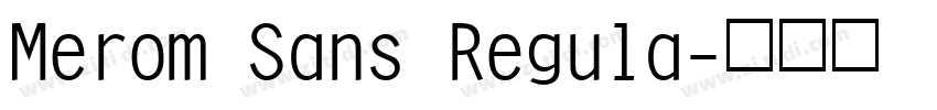 Merom Sans Regula字体转换